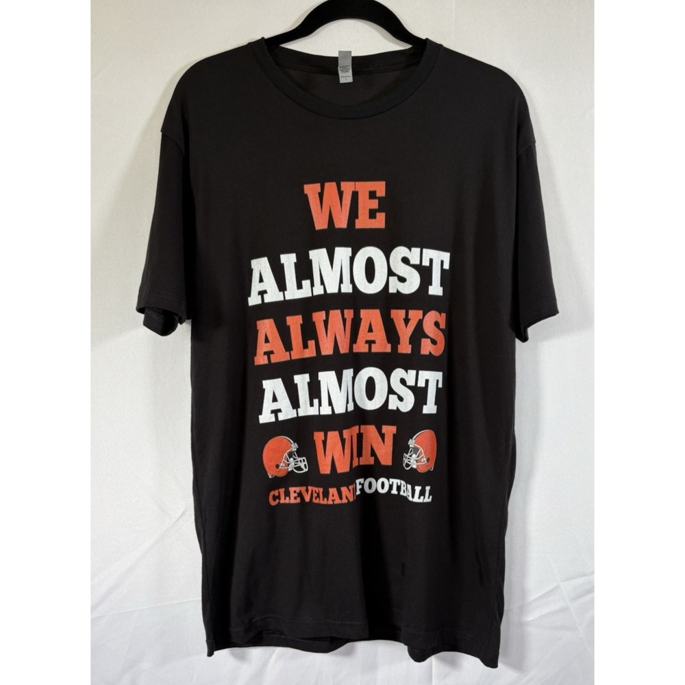 Next Level Apparel t-shirt size L Cleveland Browns "almost win" short sleeves